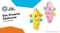 Baby Einstein - Seahorse with Lights and Music thumbnail